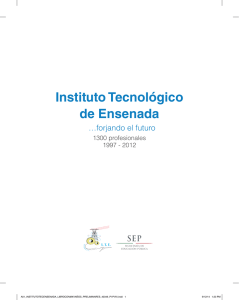 Forjando el futuro, 1997-2012 - Instituto Tecnológico de Ensenada