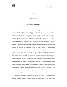 CAPÍTULO II Marco Teórico 2.1. ¿Qué es la Diabetes? La historia de