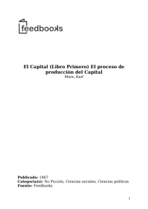 El Capital (Libro Primero) El proceso de producción del Capital