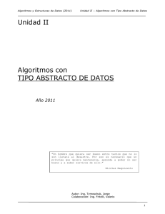 Unidad II - Algoritmos con Tipos de Datos Abstractoss