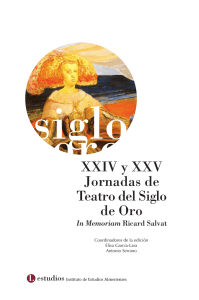 siglo oroXXIV y XXV Jornadas de Teatro del Siglo de Oro