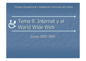 Internet y el Word Wide Web - Servicio de Información sobre