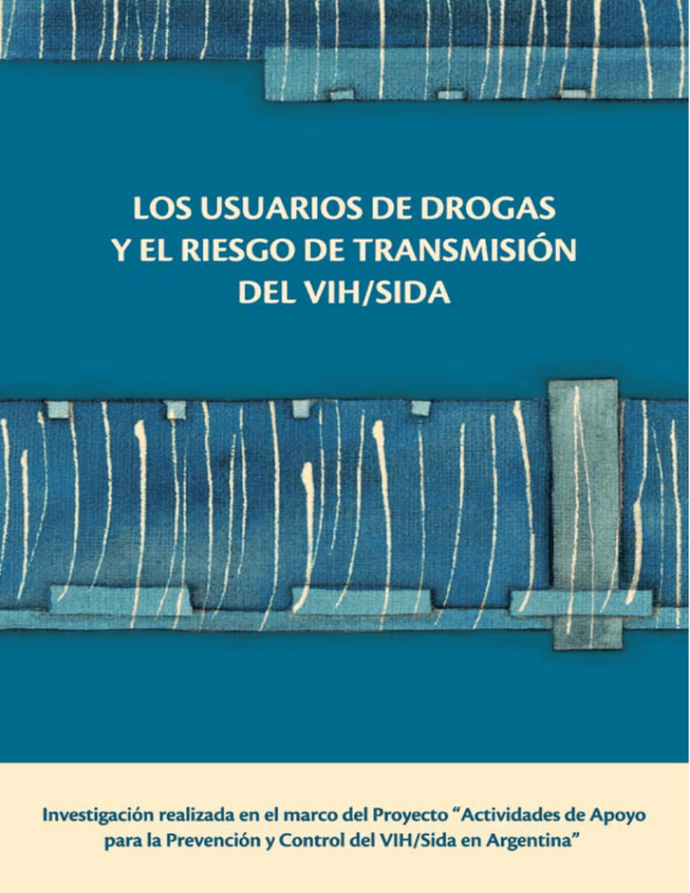 Los usuarios de drogas y el riesgo de transmisión del VIH/sida