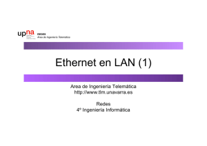 Ethernet en LAN (1) - Área de Ingeniería Telemática