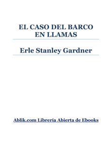 EL CASO DEL BARCO EN LLAMAS Erle Stanley Gardner