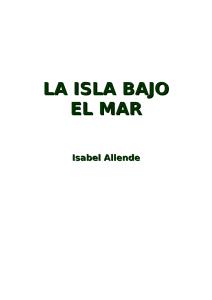 Allende, Isabel - La isla bajo el mar [R1]