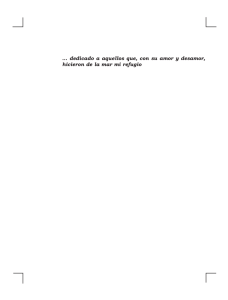 dedicado a aquellos que, con su amor y desamor