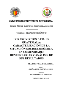 LOS PROYECTOS P.P.D. EN GUATEMALA: CARACTERIZACIÓN