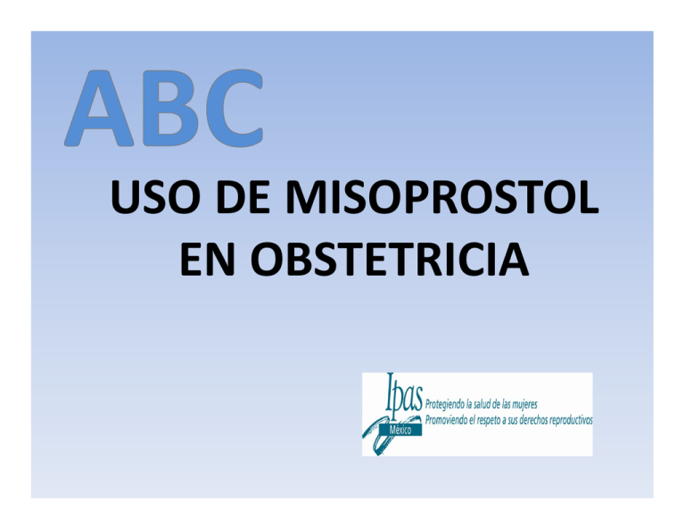 USO DE MISOPROSTOL EN OBSTETRICIA