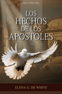 Los Hechos de los Apóstoles - Iglesia Adventista del Septimo Día