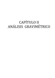 CAPÍTULO II ANÁLISIS GRAVIMÉTRICO