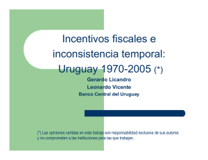 Incentivos fiscales e inconsistencia temporal: Uruguay