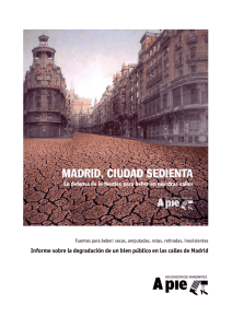 la degradación de un bien público en las calles de Madrid.
