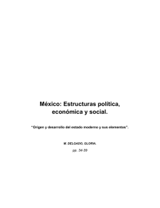 México: Estructuras política, económica y social.