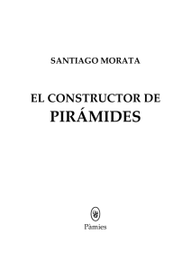 Morata Santiago - El Constructor De Piramides