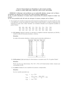 Examen Extraordinario de Estadıstica I, 22 de Junio de 2012