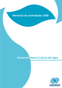 Memoria de actividades 2008 Fundación Nueva Cultura del Agua