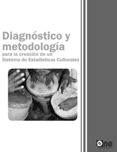 Diagnostico y propuesta de un sistema de estadísticas culturales