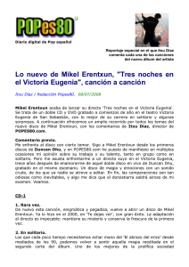 Lo nuevo de Mikel Erentxun, "Tres noches en el Victoria Eugenia