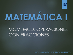 MCM, MCD, OPERACIONES CON FRACCIONES