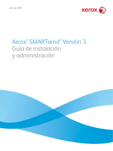 Xerox® SMARTsend® Versión 3 Guía de instalación y administración