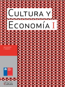 Cultura y Economía I - Consejo Nacional de la Cultura y las Artes