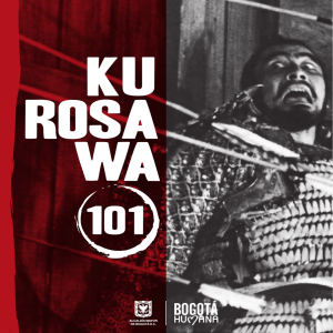 Kurosawa 101 - Cinemateca Distrital