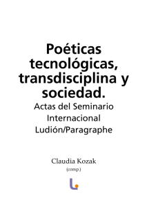 Poéticas tecnológicas, transdisciplina y sociedad.