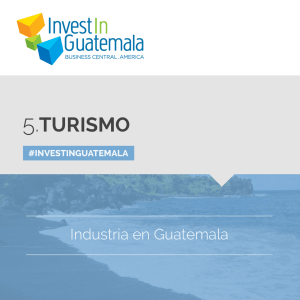 Turismo - Invest in Guatemala