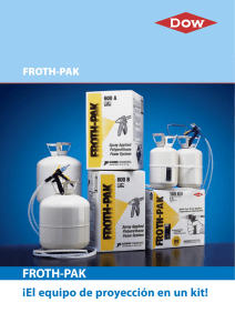 FROTH-PAK™: La máquina de espuma en un kit