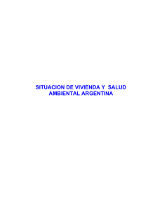 SITUACION DE VIVIENDA Y SALUD AMBIENTAL ARGENTINA