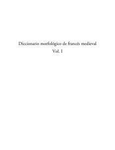 Diccionario morfológico de francés medieval Vol. I