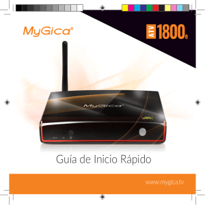Guía de Inicio Rápido - Android TV Boxes by MyGica North America