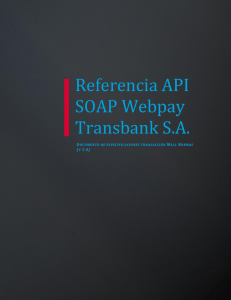 Referencia API SOAP Webpay Transbank S.A.
