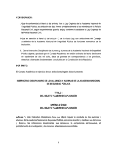 CONSIDERANDO: I. Que de conformidad al literal a) del artículo 3