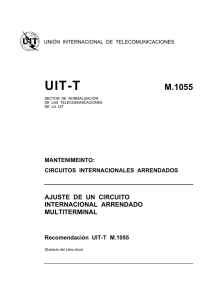 UIT-T Rec. M.1055 (11/88) Ajuste de un circuito internacional