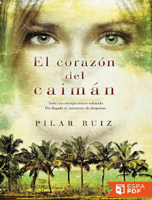 El Corazon Del Caiman Pilar Ruiz