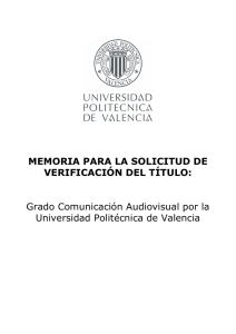 Grado Comunicación Audiovisual por la Universidad Politécnica de