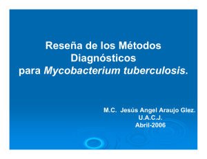 Reseña de los Métodos Diagnósticos para Mycobacterium