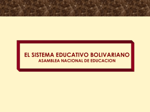 El Sistema Educativo Bolivariano.