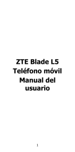 ZTE Blade L5 Teléfono móvil Manual del usuario