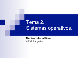 Tema 2. Sistemas operativos.