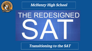 Transitioning to the SAT McHenry High School