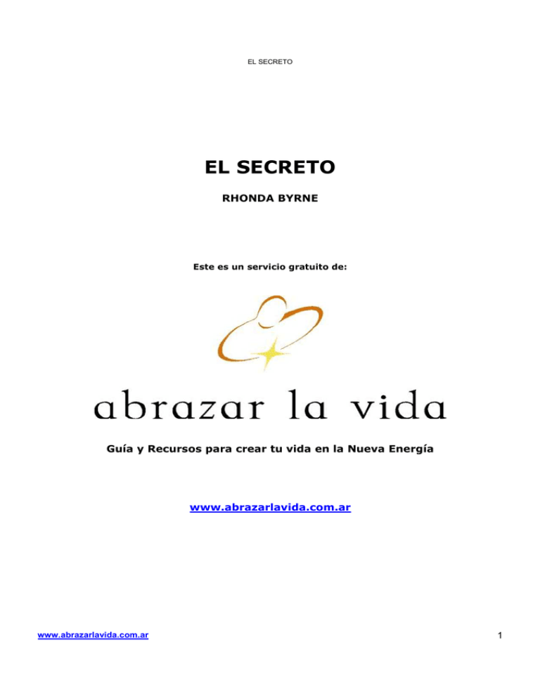 EL SECRETO L Abrazar La Vida