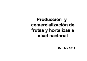 Producción y comercialización de frutas y hortalizas a nivel nacional