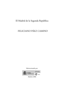 El Madrid de la Segunda República FELICIANO PÁEZ