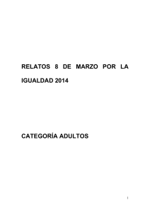 relatos 8 de marzo por la igualdad 2014 categoría adultos