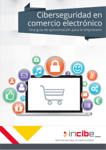 Ciberseguridad en comercio electr&oacute;nico. Una gu&iacute;a de