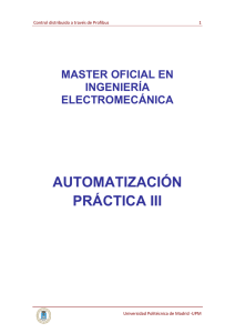 Práctica III Control distribuido mediante Profibus DP - ELAI-UPM