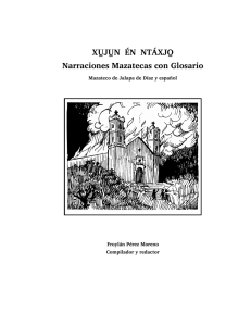 Narraciones Mazatecas con Glosario: Jalapa de D&iacute;az